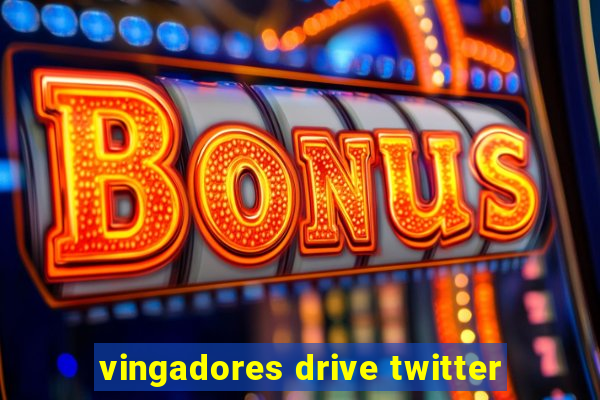 vingadores drive twitter